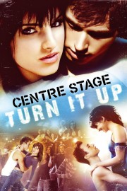 watch Center Stage : Turn It Up free online