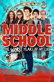 watch Middle School: The Worst Years of My Life free online