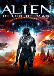 watch Alien Reign of Man free online