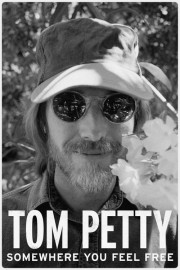 watch Tom Petty, Somewhere You Feel Free free online