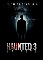 watch Haunted 3: Spirits free online