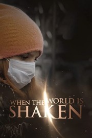 watch When the World is Shaken free online