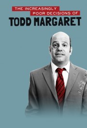 watch The Increasingly Poor Decisions of Todd Margaret free online