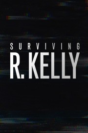 watch Surviving R. Kelly free online