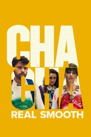 watch Cha Cha Real Smooth free online