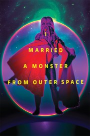 watch I Married a Monster from Outer Space free online