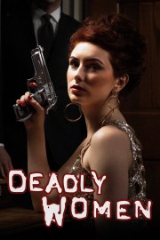 watch Deadly Women free online