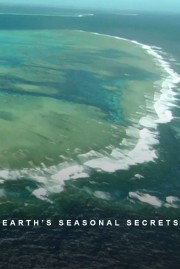 watch Earth's Seasonal Secrets free online