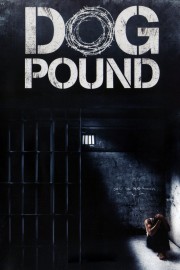 watch Dog Pound free online