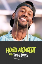 watch Hood Adjacent with James Davis free online