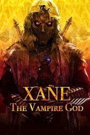 watch Xane: The Vampire God free online