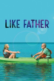 watch Like Father free online