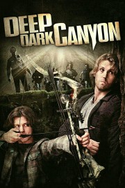 watch Deep Dark Canyon free online