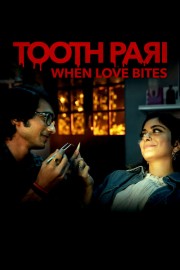 watch Tooth Pari: When Love Bites free online