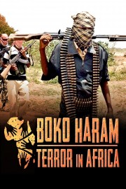 watch Boko Haram: Terror in Africa free online