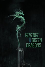 watch Revenge of the Green Dragons free online