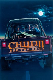 watch C.H.U.D. II: Bud the Chud free online