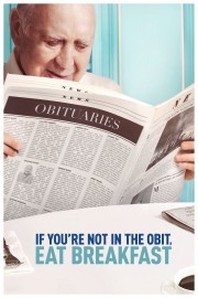 watch If You're Not In The Obit, Eat Breakfast free online