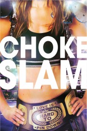 watch Chokeslam free online