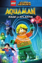 watch LEGO DC Super Heroes - Aquaman: Rage Of Atlantis free online