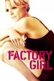 watch Factory Girl free online