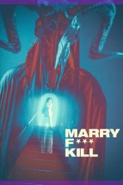 watch Marry F*** Kill free online