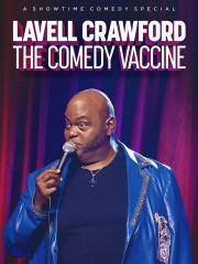 watch Lavell Crawford The Comedy Vaccine free online