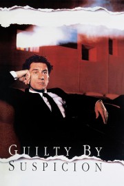 watch Guilty by Suspicion free online