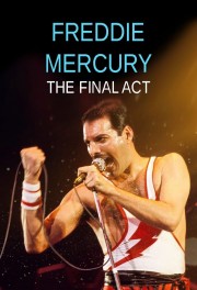 watch Freddie Mercury: The Final Act free online