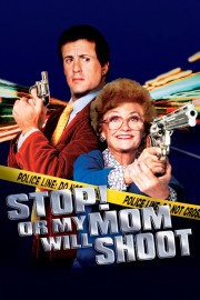 watch Stop! Or My Mom Will Shoot free online