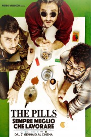 watch The Pills - Sempre meglio che lavorare free online