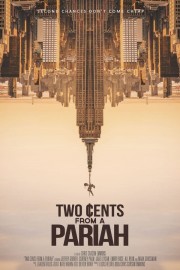 watch Two Cents From a Pariah free online