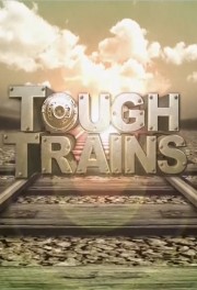 watch Tough Trains free online