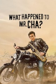 watch What Happened to Mr Cha? free online