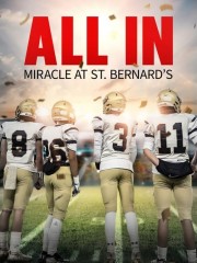 watch All In: Miracle at St. Bernard's free online