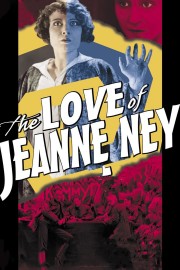 watch The Love of Jeanne Ney free online