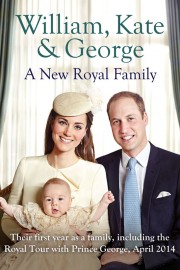 watch William Kate And George A New Royal Family free online