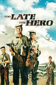 watch Too Late the Hero free online