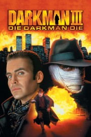 watch Darkman III: Die Darkman Die free online