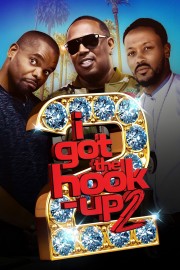 watch I Got the Hook Up 2 free online