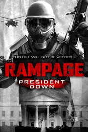 watch Rampage: President Down free online