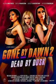 watch Gone by Dawn 2: Dead by Dusk free online