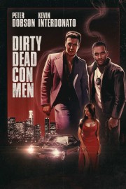 watch Dirty Dead Con Men free online