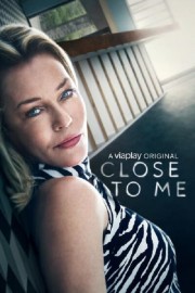 watch Close To Me free online