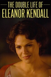 watch The Double Life of Eleanor Kendall free online