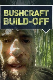 watch Bushcraft Build-Off free online