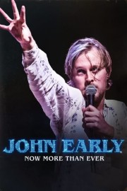 watch John Early: Now More Than Ever free online