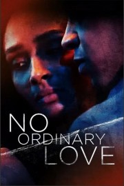 watch No Ordinary Love free online