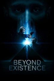 watch Beyond Existence free online