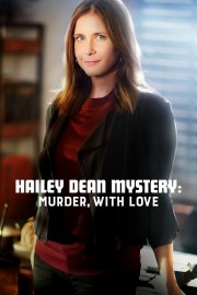 watch Hailey Dean Mystery: Murder, With Love free online